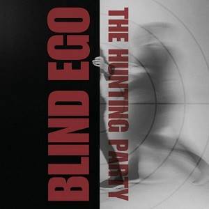 BLIND EGO - The Hunting Party (Digibook)