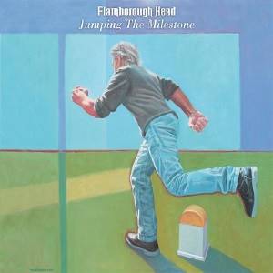 FLAMBOROUGH HEAD - Jumping the Milestone (Digipak)