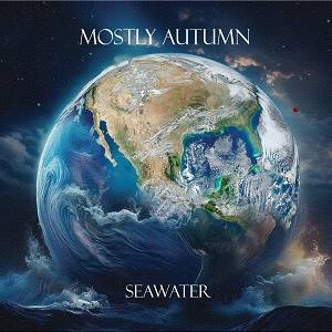 MOSTLY AUTUMN - Seawater