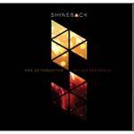 SHINEBACK - Rise Up Forgotten, Return Destroyed