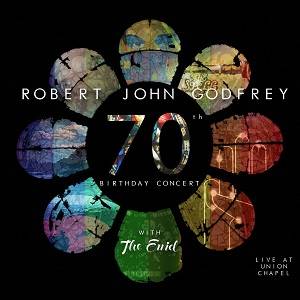 GODFREY ROBERT JOHN - 70th Birthday Concert (2 CD)