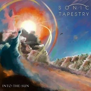 SONIC TAPESTRY - Into The Sun