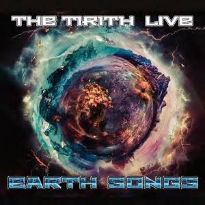 TIRITH (THE) - The Tirith Live: Earth Songs