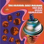 VAN DER GRAAF GENERATOR - The Aerosol Grey Machine 50th Anniversary Edition