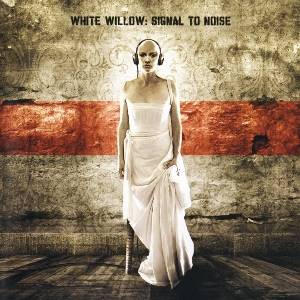 WHITE WILLOW - Signal To Noise (Remaster)