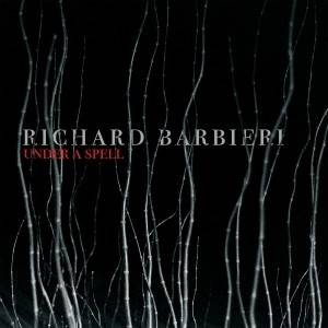 BARBIERI RICHARD - Under A Spell