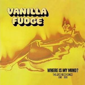 VANILLA FUDGE - Where Is My Mind - The Atco Recordings 1967-1969 (9 CD Box Set)