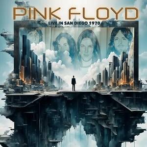 PINK FLOYD - Live In San Diego 1970