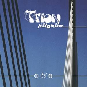 TRION - Pilgrim (Digipak)