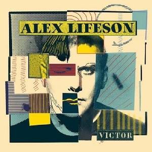 LIFESON ALEX - Victor (Remixed & Remastered)