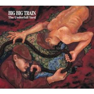 BIG BIG TRAIN - The Underfall Yard - Remixed and Remastered (2 CD)