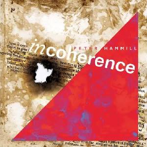 HAMMILL PETER - Incoherence (LP)