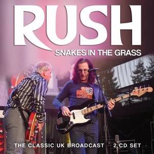 RUSH - Snakes In The Grass (2 CD)