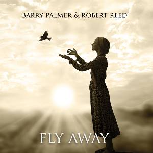 ROB REED & BARRY PALMER - Fly Away (EP)